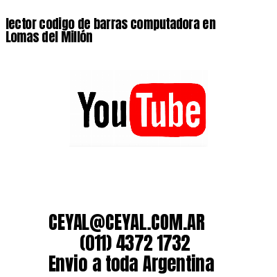 lector codigo de barras computadora en Lomas del Millón