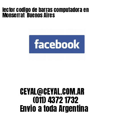 lector codigo de barras computadora en Monserrat  Buenos Aires