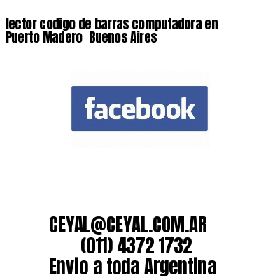 lector codigo de barras computadora en Puerto Madero  Buenos Aires