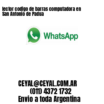 lector codigo de barras computadora en San Antonio de Padua