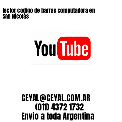 lector codigo de barras computadora en San Nicolás