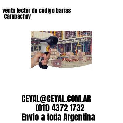 venta lector de codigo barras 	Carapachay