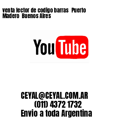 venta lector de codigo barras 	Puerto Madero  Buenos Aires