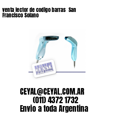 venta lector de codigo barras 	San Francisco Solano