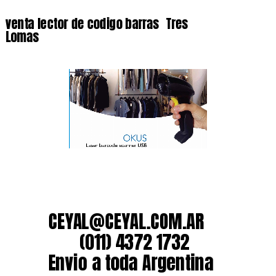 venta lector de codigo barras 	Tres Lomas