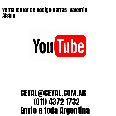 venta lector de codigo barras 	Valentín Alsina
