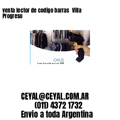 venta lector de codigo barras 	Villa Progreso