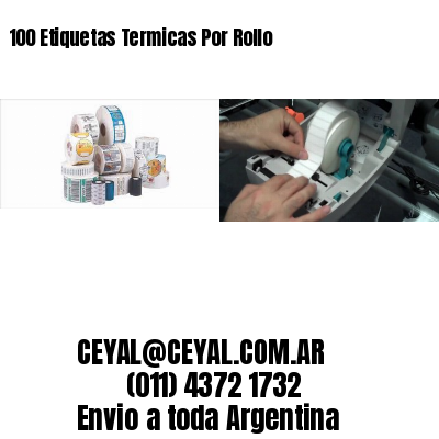 100 Etiquetas Termicas Por Rollo