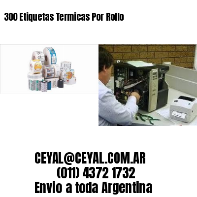 300 Etiquetas Termicas Por Rollo