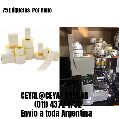 75 Etiquetas  Por Rollo