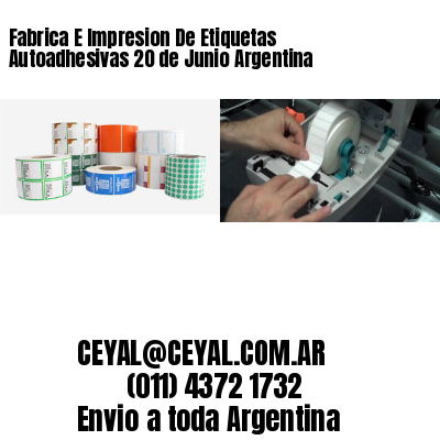 Fabrica E Impresion De Etiquetas Autoadhesivas 20 de Junio Argentina