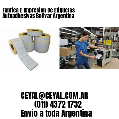 Fabrica E Impresion De Etiquetas Autoadhesivas Bolívar Argentina