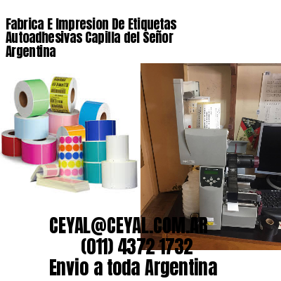 Fabrica E Impresion De Etiquetas Autoadhesivas Capilla del Señor Argentina