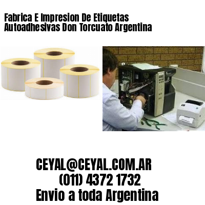 Fabrica E Impresion De Etiquetas Autoadhesivas Don Torcuato Argentina