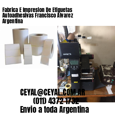 Fabrica E Impresion De Etiquetas Autoadhesivas Francisco Álvarez Argentina