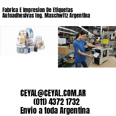 Fabrica E Impresion De Etiquetas Autoadhesivas Ing. Maschwitz Argentina