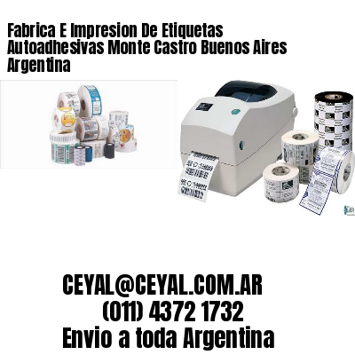 Fabrica E Impresion De Etiquetas Autoadhesivas Monte Castro Buenos Aires Argentina