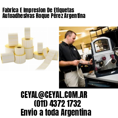Fabrica E Impresion De Etiquetas Autoadhesivas Roque Pérez Argentina