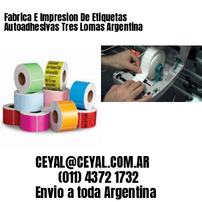 Fabrica E Impresion De Etiquetas Autoadhesivas Tres Lomas Argentina