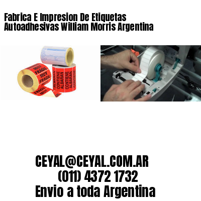 Fabrica E Impresion De Etiquetas Autoadhesivas William Morris Argentina