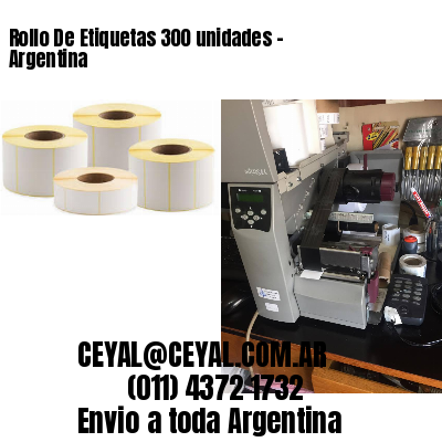 Rollo De Etiquetas 300 unidades – Argentina