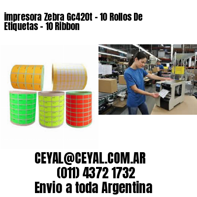 impresora Zebra Gc420t – 10 Rollos De Etiquetas – 10 Ribbon