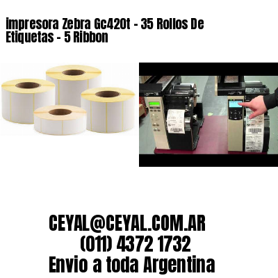 impresora Zebra Gc420t – 35 Rollos De Etiquetas – 5 Ribbon
