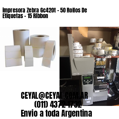 impresora Zebra Gc420t – 50 Rollos De Etiquetas – 15 Ribbon