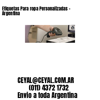 Etiquetas Para ropa Personalizadas	– Argentina