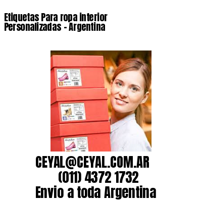 Etiquetas Para ropa interior Personalizadas	– Argentina
