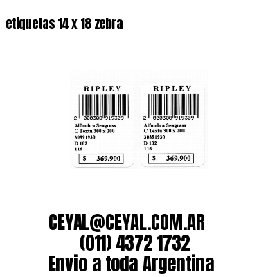 etiquetas 14 x 18 zebra