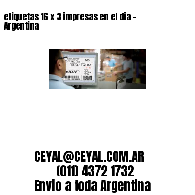 etiquetas 16 x 3 impresas en el dia – Argentina