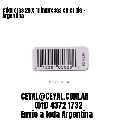 etiquetas 20 x 11 impresas en el dia – Argentina