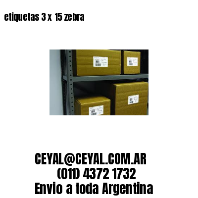 etiquetas 3 x 15 zebra