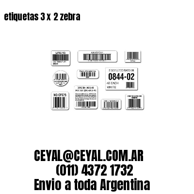 etiquetas 3 x 2 zebra