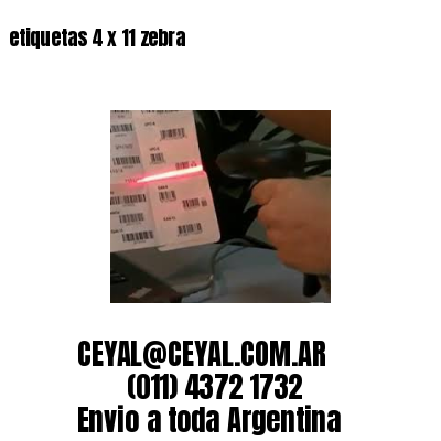 etiquetas 4 x 11 zebra