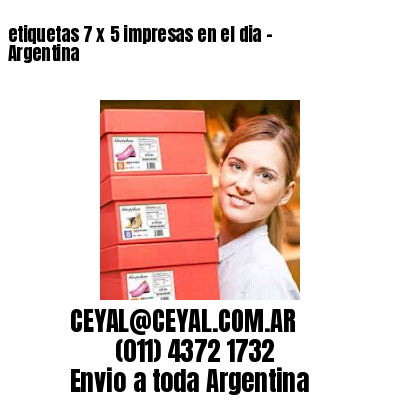 etiquetas 7 x 5 impresas en el dia – Argentina
