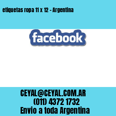 etiquetas ropa 11 x 12 – Argentina