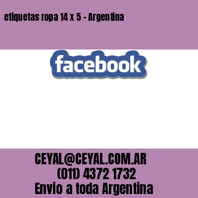etiquetas ropa 14 x 5 – Argentina