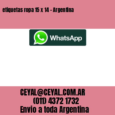 etiquetas ropa 15 x 14 – Argentina