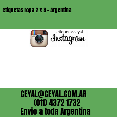 etiquetas ropa 2 x 8 – Argentina