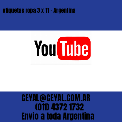 etiquetas ropa 3 x 11 – Argentina