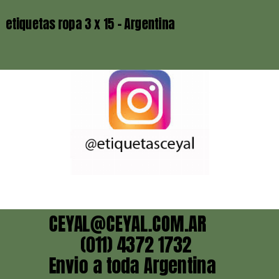 etiquetas ropa 3 x 15 – Argentina