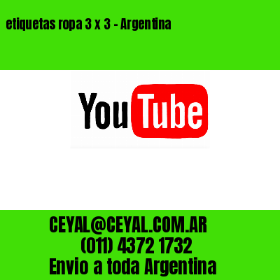 etiquetas ropa 3 x 3 – Argentina