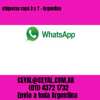 etiquetas ropa 3 x 7 – Argentina