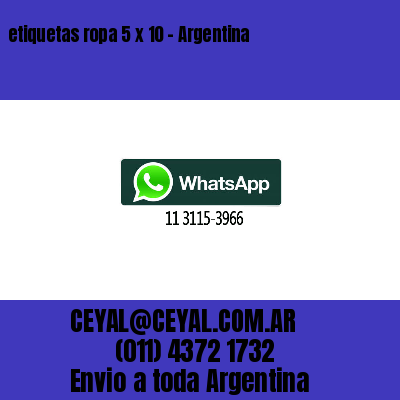 etiquetas ropa 5 x 10 – Argentina