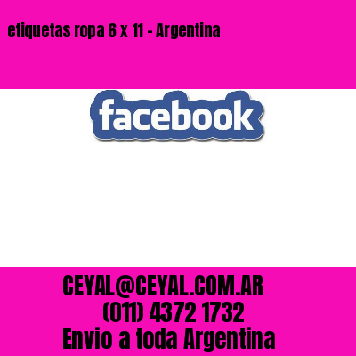 etiquetas ropa 6 x 11 – Argentina