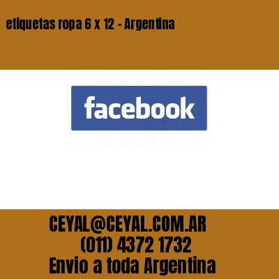 etiquetas ropa 6 x 12 – Argentina
