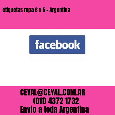 etiquetas ropa 6 x 5 – Argentina