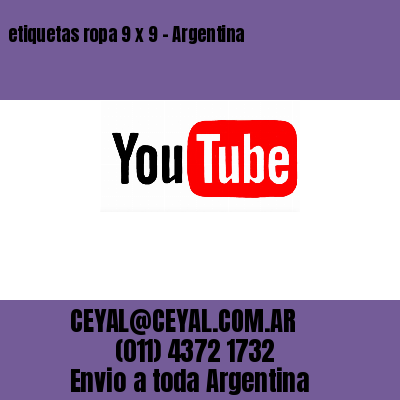 etiquetas ropa 9 x 9 – Argentina